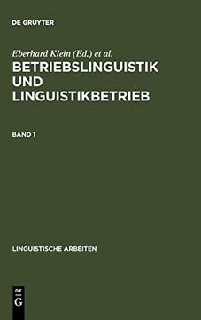 portada Betriebslinguistik und Linguistikbetrieb: Akten des 24. Linguistischen Kolloquiums, Universitat Bremen, 4. -6- September 1989, bd. 19 (en Alemán)