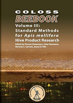 portada Coloss Beebook - Volume Iii: Standard Methods for Apis Mellifera Hive Product Research (in English)
