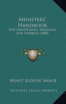 portada ministers' handbook: for christenings, weddings, and funerals (1880) (en Inglés)
