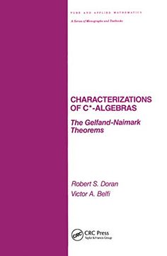 portada Characterizations of c* Algebras: The Gelfand Naimark Theorems (Chapman & Hall (in English)