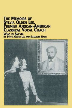 portada The Memoirs of Sylvia Olden Lee, Premier African-American Classical Vocal Coach Who Is Sylvia