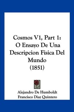 portada Cosmos v1, Part 1: O Ensayo de una Descripcion Fisica del Mundo (1851) (in Spanish)