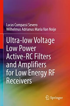 portada Ultra-Low Voltage Low Power Active-Rc Filters and Amplifiers for Low Energy RF Receivers (en Inglés)