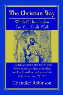 portada the christian way: words of inspiration for your daily walk (in English)