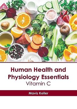 portada Human Health and Physiology Essentials: Vitamin c (en Inglés)