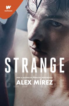portada Strange (Wattpad) - Alex Mirez - Libro Físico