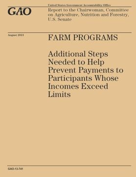 portada Farm Programs: Additional Steps Needed to Help Prevent Payments to Participants Whose Incomes Exceed Limits