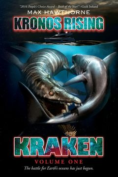 portada Kronos Rising: Kraken (Volume 1): The battle for Earth's oceans has just begun. (en Inglés)