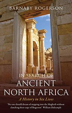 portada In Search of Ancient North Africa: A History in Six Lives (in English)