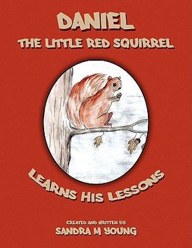 portada daniel, the little red squirrel: learns his lessons (in English)