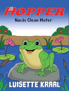 portada Hopper Needs Clean Water (en Inglés)