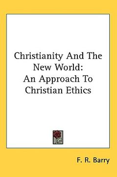 portada christianity and the new world: an approach to christian ethics (in English)