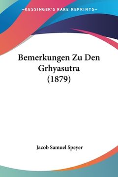 portada Bemerkungen Zu Den Grhyasutra (1879) (en Alemán)