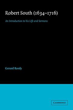 portada Robert South (1634 1716): An Introduction to his Life and Sermons (Cambridge Studies in Eighteenth-Century English Literature and Thought) (en Inglés)