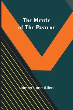 portada The Mettle of the Pasture (en Inglés)