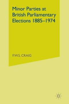 portada Minor Parties at British Parliamentary Elections 1885-1974 (in English)