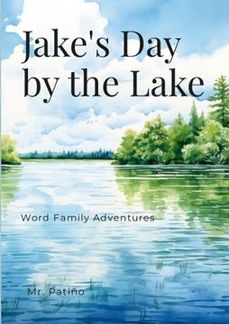 portada Jake's Day by the Lake (en Inglés)