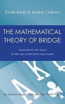 portada The Mathematical Theory of Bridge: 134 Probability Tables, Their Uses, Simple Formulas, Applications and About 4000 Probabilities 