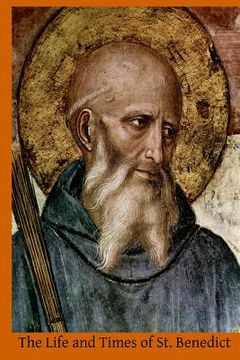 portada The Life and Times of St. Benedict (in English)