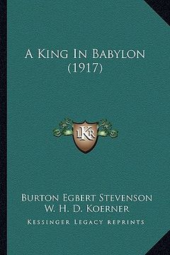 portada a king in babylon (1917) (in English)