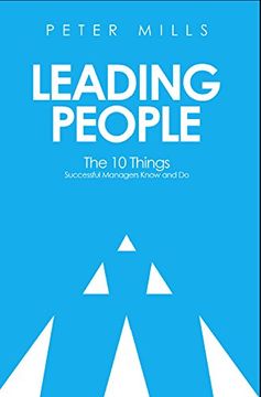 portada Leading People: The 10 Things Successful Managers Know and do (en Inglés)