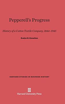 portada Pepperell's Progress (Harvard Studies in Business History) (en Inglés)