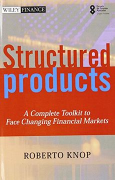 portada Structured Products: A Complete Toolkit to Face Changing Financial Markets (The Wiley Finance Series) (in English)
