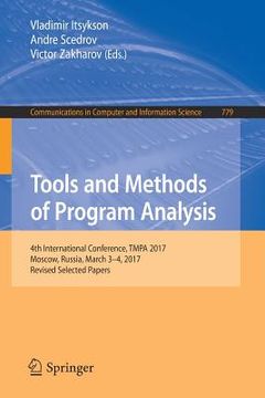 portada Tools and Methods of Program Analysis: 4th International Conference, Tmpa 2017, Moscow, Russia, March 3-4, 2017, Revised Selected Papers (en Inglés)