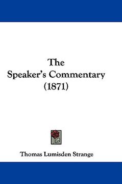 portada the speaker's commentary (1871) (in English)