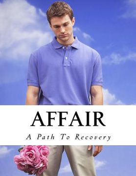 portada Affair: A Path To Recovery (en Inglés)