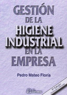 gestión de la higiene industrial en la empresa. 9a ed
