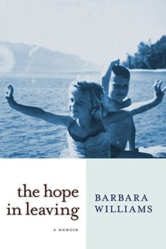 portada The Hope in Leaving: A Memoir (in English)