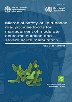 Libro Microbial Safety of Lipid-Based Ready-To-Use Foods for Management ...