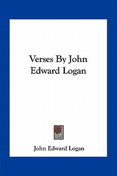 portada verses by john edward logan (en Inglés)
