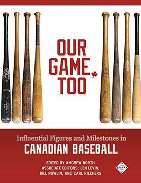 portada Our Game, Too: Influential Figures and Milestones in Canadian Baseball (in English)