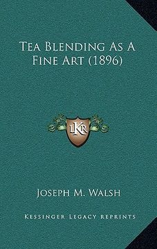 portada tea blending as a fine art (1896)