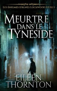 portada Meurtre dans le Tyneside (in French)