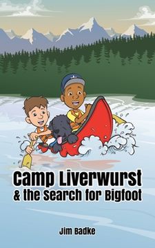 portada Camp Liverwurst & the Search for Bigfoot (in English)
