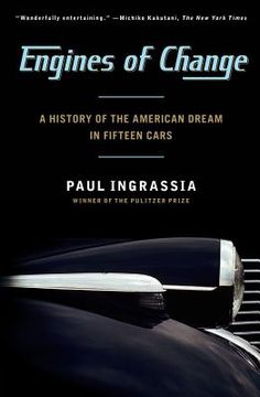 portada engines of change: a history of the american dream in fifteen cars (en Inglés)