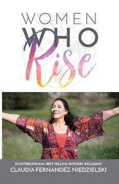 portada Women Who Rise- Claudia Fernandez-Niedzielski (en Inglés)