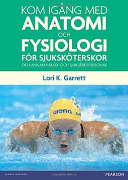 portada Kom Igang med Anatomi och Fysiologi: Foer Sjukskoeterskor och Annan Halso- och Sjukvardspersonal (en Inglés)