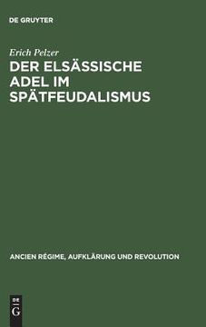 portada Der Elsässische Adel im Spätfeudalismus (in German)