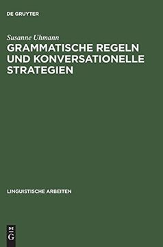portada Grammar Rules and Conversation Strategies. Case Studies on Syntax and Phonology (en Alemán)