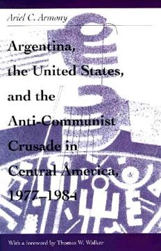 portada argentina, u.s. & anti-communist crusade in central america, 1977-1984: mis lam#26 (in English)