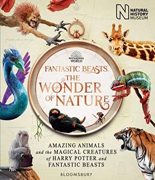 portada Fantastic Beasts. The Wonder of Nature: Amazing Animals and the Magical Creatures of Harry Potter and Fantastic Beasts (in English)