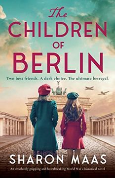 portada The Children of Berlin: An Absolutely Gripping and Heartbreaking World war 2 Historical Novel (en Inglés)