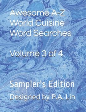 portada Awesome A-Z World Cuisine Word Searches: Volume 3 of 4: Sampler's Edition
