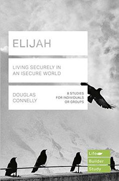 portada Elijah (Lifebuilder Study Guides): Living Securely in an Insecure World (en Inglés)