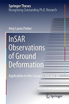 portada InSAR Observations of Ground Deformation: Application to the Cascades Volcanic Arc (Springer Theses)