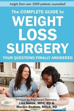portada The Complete Guide to Weight Loss Surgery: Your questions finally answered (en Inglés)